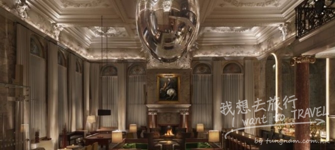 生活中見奢華的型格酒店『The London EDITION』